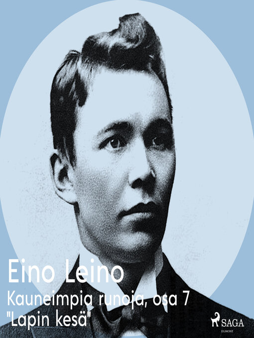 Title details for Kauneimpia runoja, osa 7 "Lapin kesä" by Eino Leino - Wait list